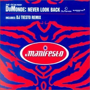 Dumonde - Never Look Back (Dj Tiësto Mix Lyrics - Zortam Music
