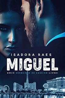 Livro Miguel (Herdeiros do Cassino Livro 1)