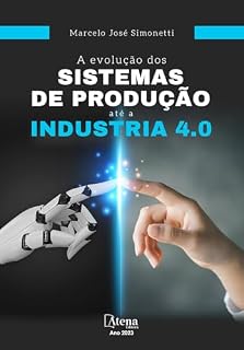 Livro A evolução dos sistemas de produção até a Indústria 4.0.
