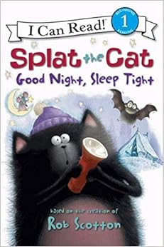 Splat the Cat, good night, sleep tight /