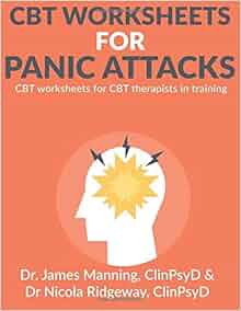 CBT Worksheets for Panic Attacks: CBT worksheets for CBT therapists in