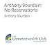 Anthony Bourdain: No Reservations