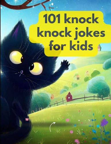 101 Knock Knock Kids Jokes Book for Ages 4-10