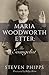 Maria Woodworth Etter: The Evangelist by Steven Phipps