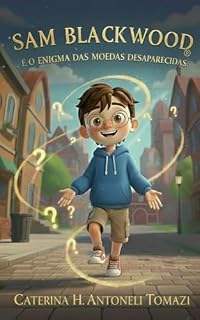 Livro Sam Blackwood: E O Enigma Das Moedas Desaparecidas (As aventuras de Sam Blackwood)