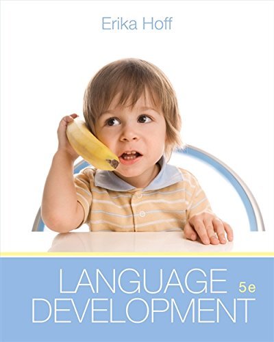 Language Development 5th Fifth Edition Hoff Erika Published Cengage Learning 2013 Books