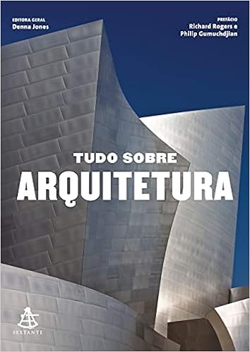 Tudo sobre arquitetura Tudo sobre arquitetura