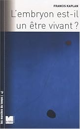 L' embryon est-il un être vivant ?