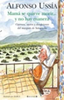 MAMA SE QUIERE MORIR... Y NO HAY MANERA: MARQUES DE SOTOANCHO VIII: 00000 (VARIOS)