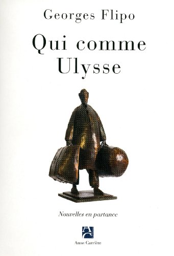 Qui comme Ulysse: nouvelles en partance