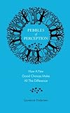 Pebbles of Perception: How a Few Good Choices make All the Difference