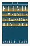 The Ethnic Dimension in American History, , 1881089878
