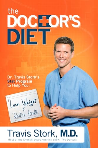 The Doctor's Diet: Dr. Travis Stork's STAT Program