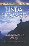 Front cover for the book Mackenzie's Legacy (Mackenzie's Mountain / Mackenzie's Mission) by Linda Howard