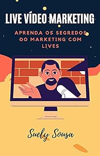 Livro Live Vídeo Marketing: Aprenda os Segredos do Marketing com Lives