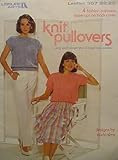 Knit Pullovers Using Sport Weight Yarn & Large Size Needles (Leisure Arts Leaflet 357) by 