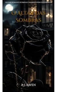 Livro O Altar Das Sombras: Um Dark Romance de Máfia e Casamento por Conveniência