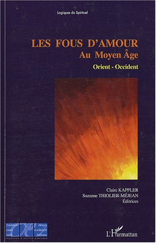 Les  fous d'amour au Moyen âge