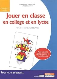 Jouer en classe, en collège et en lycée