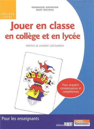 Jouer en classe, en collège et en lycée