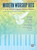 Modern Worship Hits: 30 of the Best Contemporary Christian Selections by Carol Tornquist