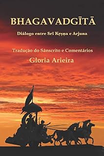Livro Bhagavad Gita: Diálogo entre Śrī Kṛṣṇa e Arjuna