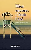 Hier encore, c'était l'été (French Edition)