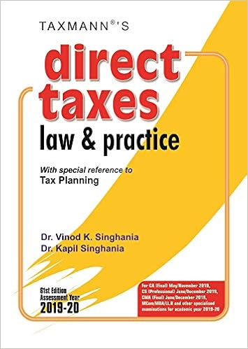 Direct Taxes Law & Practice -With special reference to Tax Planning (61st Edition A.Y. 2019-20) 