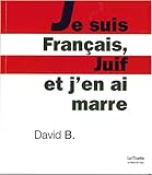 Je suis Français, Juif et j'en ai marre by 