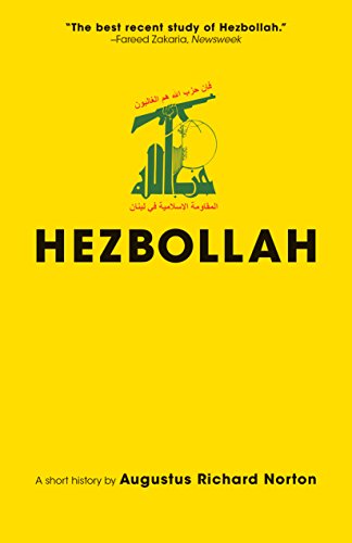 Hezbollah: A Short History | Updated and Expanded Third Edition (Princeton Studies in Muslim Politics Book 69)