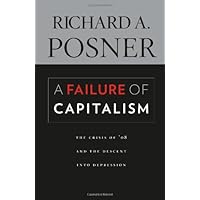 A Failure of Capitalism: The Crisis of '08 and the Descent into Depression