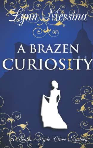 A Brazen Curiosity: A Regency Cozy