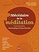 Abécédaire de la méditation : Conseils pratiques, pensées, exercices by 