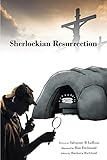 Sherlockian Resurrection by Salvatore LaRosa