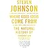 Where Good Ideas Come From: The Natural History of Innovation