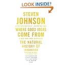 Where Good Ideas Come From: The Natural History of Innovation