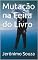 Livro Mutação na Feira do Livro (Quadrante Sul 5)
