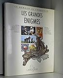 Les grandes énigmes (La Mémoire de l'humanité) (French Edition) by