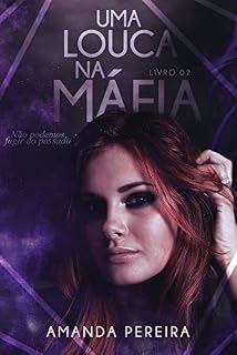 Livro Uma Louca na Máfia: Livro 02