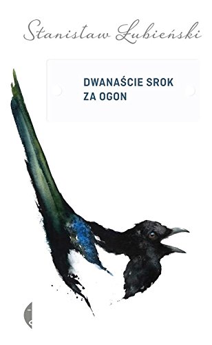 Dwanascie srok za ogon