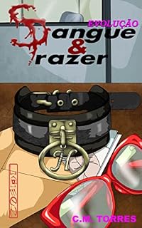 Livro Sangue e Prazer: Evolução