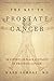 The Key to Prostate Cancer: 30 Experts Explain 15 Stages of Prostate Cancer by Dr Mark Scholz