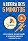 Livro A regra dos 5 minutos: Como vencer a procrastinação e conquistar tudo o que você sempre quis.: O método simples e cientificamente comprovado para transformar sua vida, um pequeno passo de cada vez.