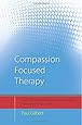 Compassion Focused Therapy: Distinctive Features (CBT Distinctive Features)