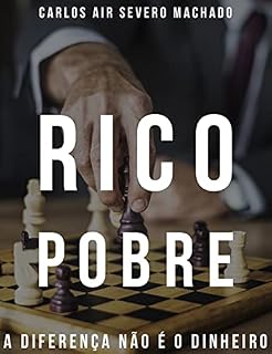 Livro RICO POBRE A Diferença não é o dinheiro