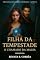 Livro Filha da Tempestade: O Chamado da Magia (romantasia) (Trilogia Corações Imortais Livro 1)