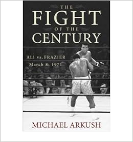 The Fight Of The Century Ali Vs Frazier March 8 1971 - 