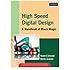 High Speed Digital Design: A Handbook of Black Magic