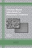 Chitosan-Based Adsorbents for Wastewater Treatment