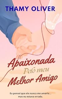 Livro Apaixonada Pelo Meu Melhor Amigo